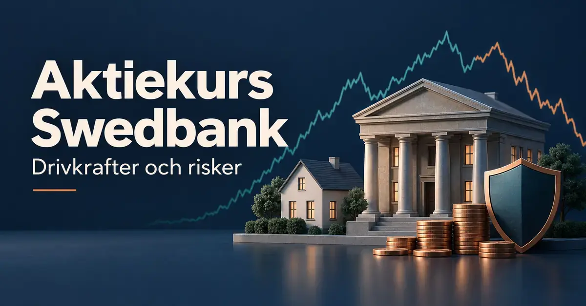 Illustration om Swedbanks aktiekurs med en bankbyggnad, ett hus, myntstaplar, en sköld och en svängande kurslinje samt texten ”Aktiekurs Swedbank – Drivkrafter och risker”.