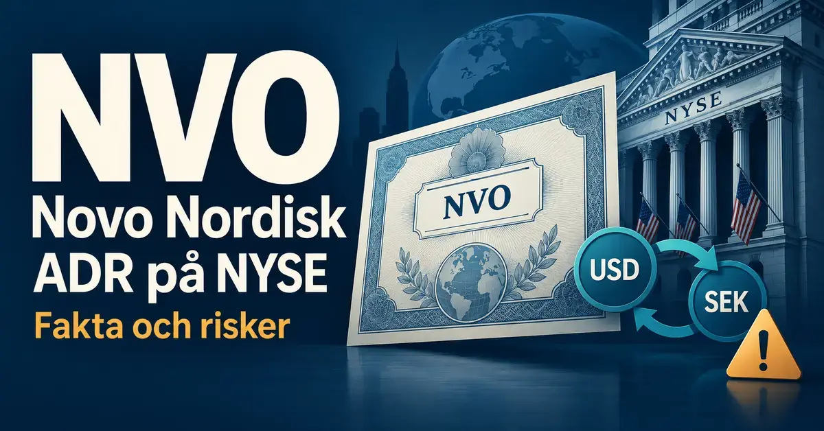 Illustration av Novo Nordisks NVO-ADR på NYSE med ett aktiecertifikat, valutasymboler för USD och SEK samt en varningssymbol för investeringsrisker.